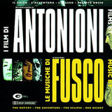 I Film Di Antonioni Le Musiche Di Fusco