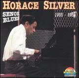 Senor Blues: 1955-1959 by Horace Silver
