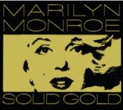 Solid Gold - Marilyn Monroe