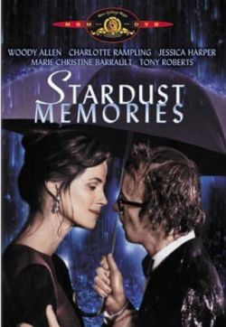 Stardust Memories by Woody Allen