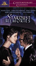 Stardust Memories by Woody Allen