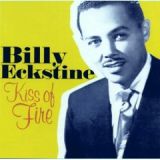Kiss of Fire by Billy Eckstine