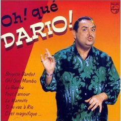 Oh Que Dario by Dario Moreno
