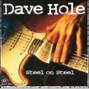 Steel on Steel by Dave Hole