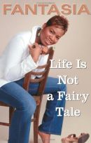 Life Is Not A Fairly Tale by Fantasia Barrino