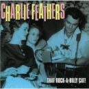 That Rock-A-Billy Cat! by Charlie Feathers