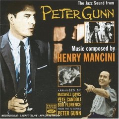 Peter Gunn Soundtrack by Henry Mancini