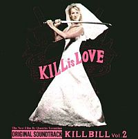 Kill Bill - Soundtrack - Uma Thurman as THE BRIDE