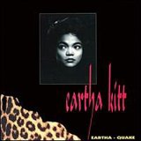 Eartha Quake