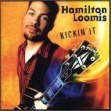Kickin' It by Hamilton Loomis