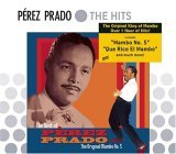 The Best of Pérez Prado: The Original Mambo No. 5