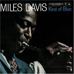 Miles Davis - Kind of Blue