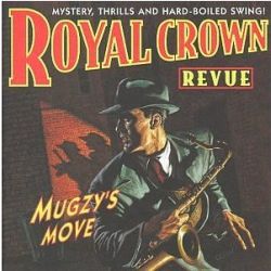 Royal Crown Revue - Mugzy's Move