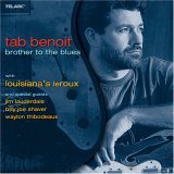 Tab Benoit - Brother to the Blues