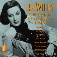 Songbooks and Quiet Sensuality: 1933-1951 by Lee Wiley